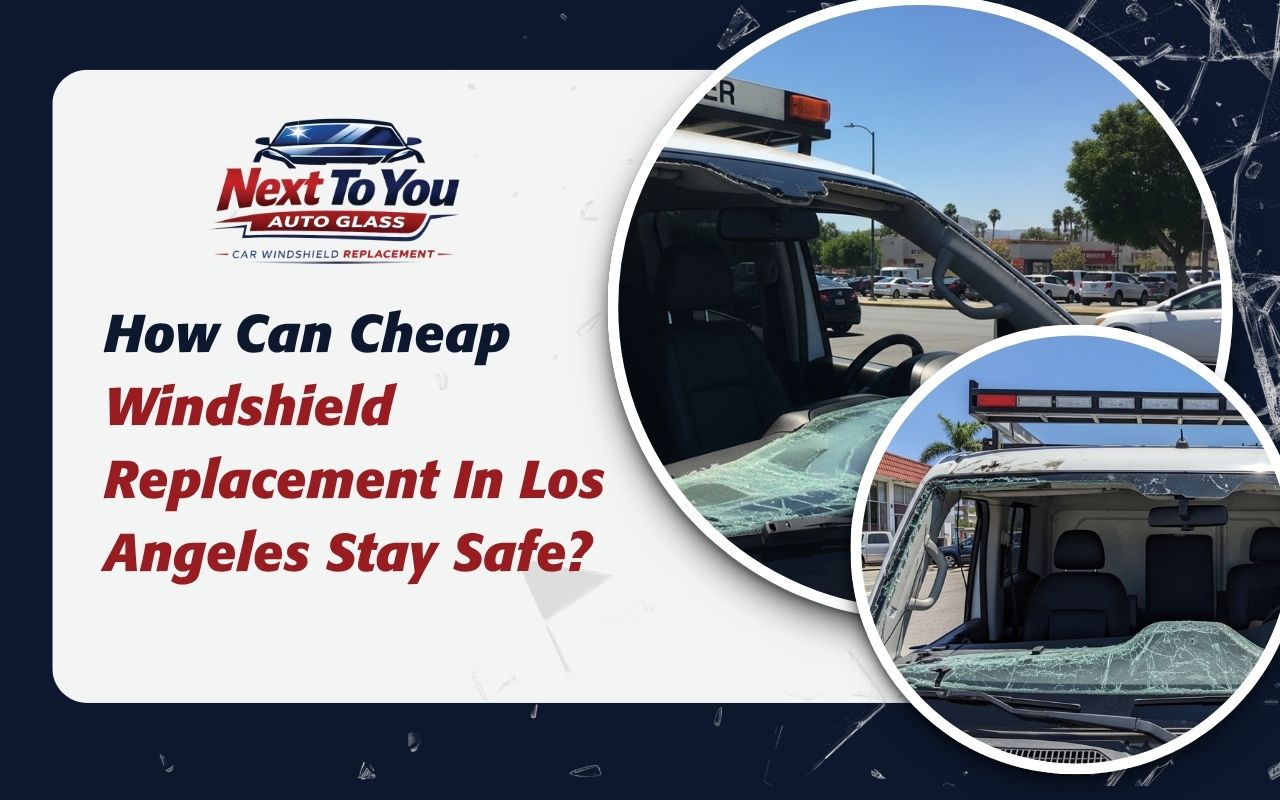 cheap windshield replacement in Los Angeles mobile service